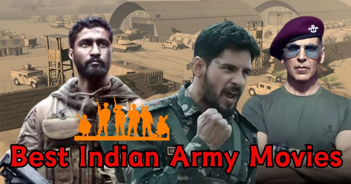 Best Bollywood Movies on Indian Army