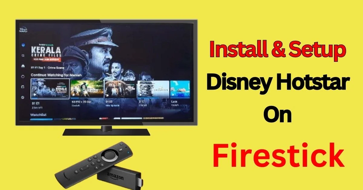 Watch Disney Hotstar on Firestick